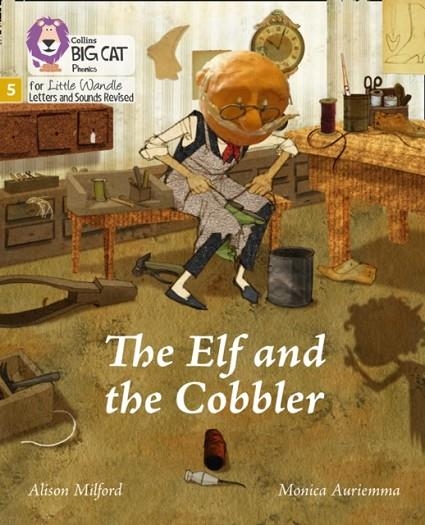 THE ELF AND THE COBBLER (SET 1)FICTION PHASE 5 | 9780008502652