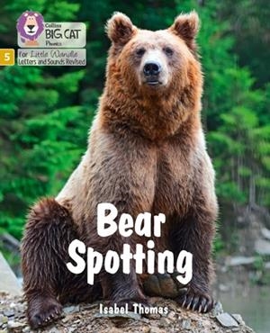 BEAR SPOTTING (SET 4)-NON-FICTION PHASE 5 | 9780008504359