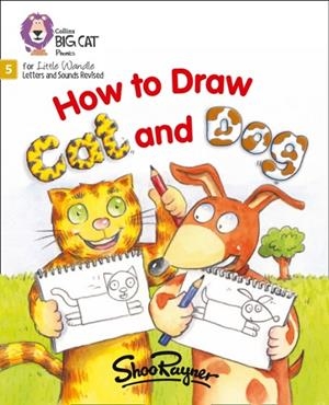 HOW TO DRAW CAT AND DOG (SET 3)-NON-FICTION PHASE 5 | 9780008504373