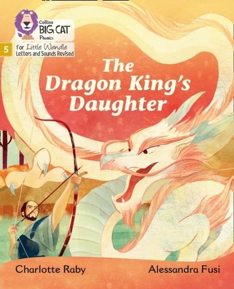 THE DRAGON KING'S DAUGHTER (SET 5)FICTION PHASE 5 | 9780008505905