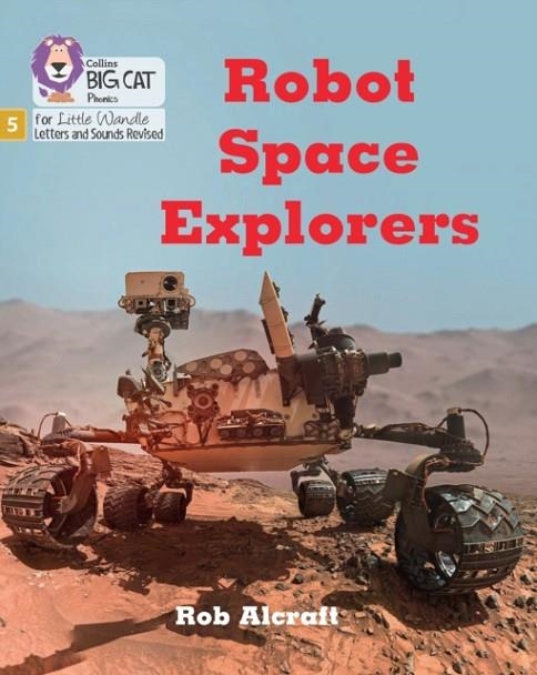 ROBOT SPACE EXPLORERS (STRETCH AND CHALLENGE) (SET 4)-NON-FICTION-PHASE 5 | 9780008539177