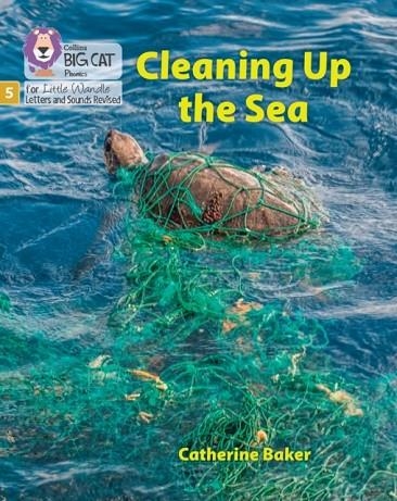 CLEANING UP THE SEA (SET 1)-NON-FICTION-PHASE 5 | 9780008539702