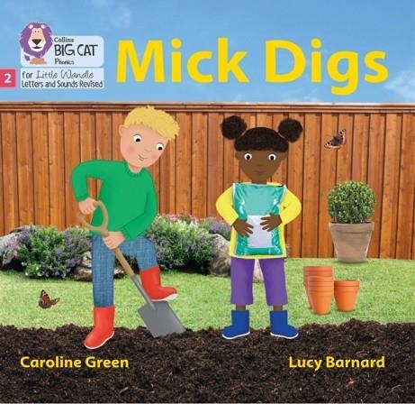 MICK DIGS (BLENDING PRACTICE) (SET 3)-NON-FICTION-PHASE 2 | 9780008540074