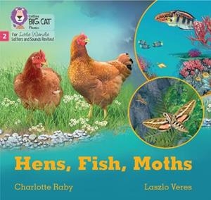HENS, FISH, MOTHS (BLENDING PRACTICE) (SET 5)-NON-FICTION-PHASE 2 | 9780008540135