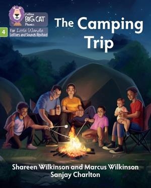 THE CAMPING TRIP (STRETCH AND CHALLENGE) (SET 2)-FICTION-PHASE 4 | 9780008540586