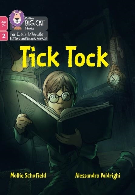 TICK TOCK (PHASE 2 SET 3)-FICTION-7+ READERS | 9780008551650