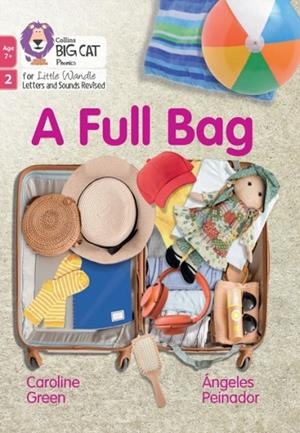 A FULL BAG (PHASE 2 SET 4 - BLENDING PRACTICE)-NON-FICTION-7+ READERS | 9780008551667