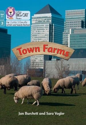TOWN FARMS (PHASE 3 SET 1)-NON-FICTION-7+ READERS | 9780008551803