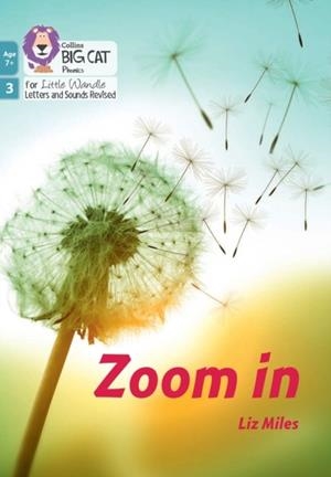 ZOOM IN (PHASE 3 SET 2)-NON-FICTION-7+ READERS | 9780008551834