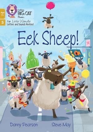 EEK SHEEP! (PHASE 5 SET 3)-FICTION-7+ READERS | 9780008552022