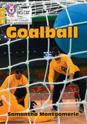 GOALBALL (PHASE 5 SET 4)-NON-FICTION-7+ READERS | 9780008552084