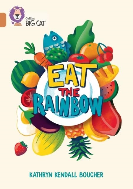 EAT THE RAINBOW (NEW - JANUARY 2023) | 9780008553494