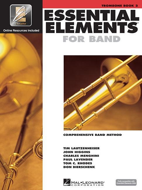 ESSENTIAL ELEMENTS FOR BAND - BOOK 2 WITH EEI: TROMBONE (BOOK/ONLINE MEDIA) [WITH CD (AUDIO)] (ESSENTIAL ELEMENTS 2000 COMPREHENSIVE BAND METHOD #02) | 9780634012969 | HAL LEONARD CORP