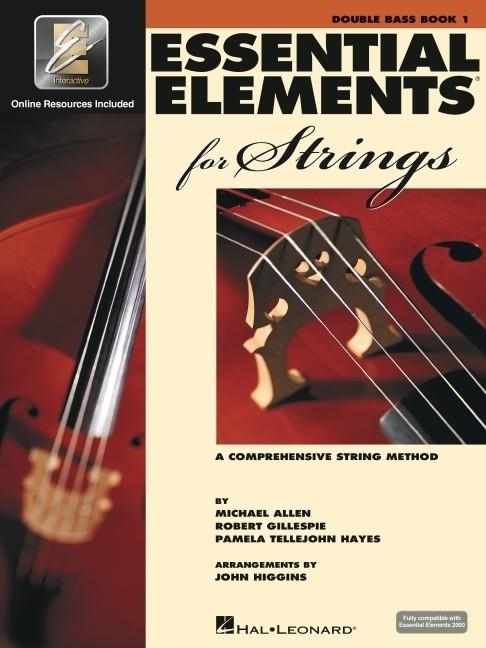 ESSENTIAL ELEMENTS FOR STRINGS - BOOK 1 WITH EEI: DOUBLE BASS [WITH CD (AUDIO)] (ESSENTIAL ELEMENTS FOR STRINGS) | 9780634038204 | ROBERT GILLESPIE