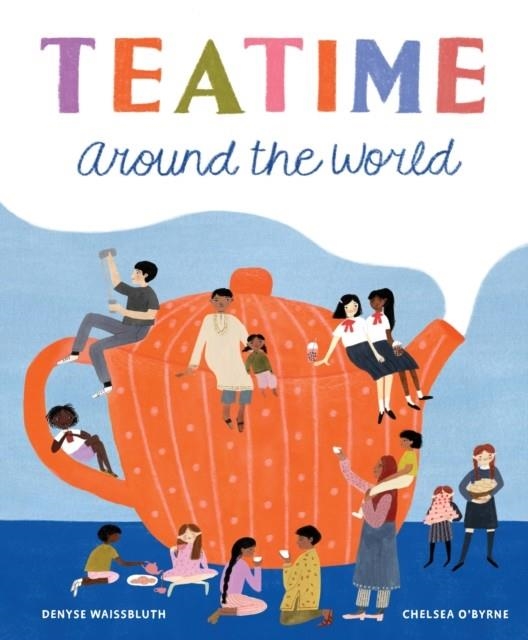  TEATIME AROUND THE WORLD  | 9781771646017