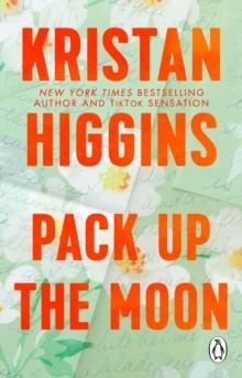 PACK UP THE MOON: TIKTOK MADE ME BUY IT! | 9781804993002 | KRISTAN HIGGINS