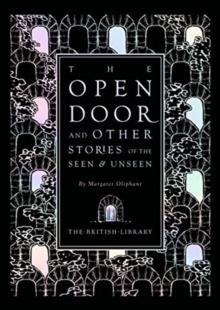 THE OPEN DOOR: AND OTHER STORIES OF THE SEEN AND UNSEEN | 9780712353540 | MARGARET OLIPHANT