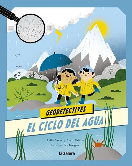 GEODETECTIVES 1. EL CICLO DEL AGUA | 9788424667313 | GANERI, ANITA/OXLADE, CHRIS