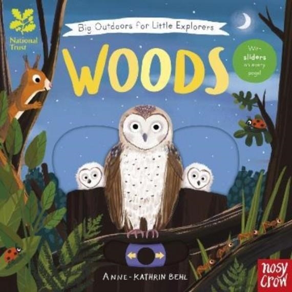 NATIONAL TRUST BIG OUTDOORS FOR LITTLE EXPLORERS: WOODS | 9781839941801 | ANNE-KATHRIN BEHL