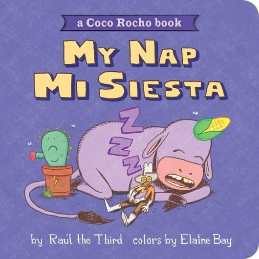 MY NAP, MI SIESTA: A COCO ROCHO BOOK (BILINGUAL ENGLISH-SPANISH)  | 9780358394730 | RAUL THE THIRD