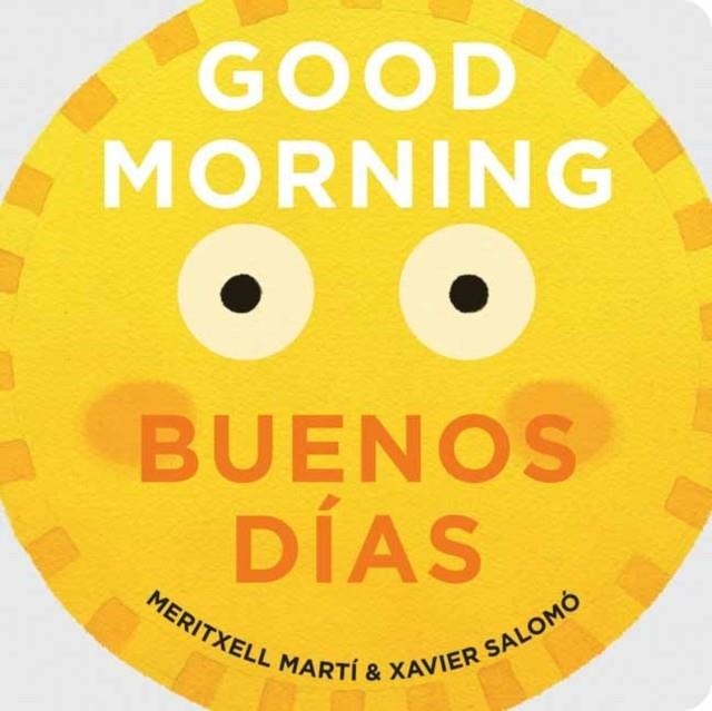 GOOD MORNING/BUENOS DÍAS | 9781423650270 | MERITXELL MARTI