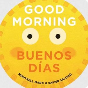 GOOD MORNING/BUENOS DÍAS | 9781423650270 | MERITXELL MARTI