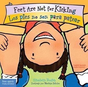 FEET ARE NOT FOR KICKING / LOS PIES NO SON PARA PATEAR  | 9781631981975 | ELIZABETH VERDICK