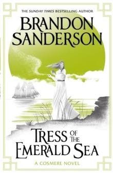 TRESS OF THE EMERALD SEA | 9781399613378 | BRANDON SANDERSON