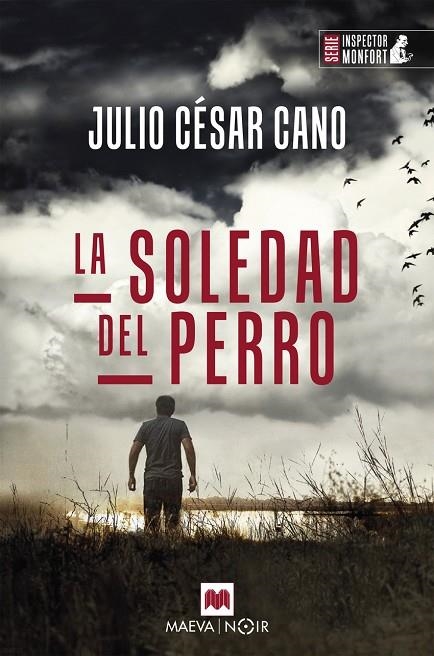 LA SOLEDAD DEL PERRO | 9788419110763 | JULIO CÉSAR CANO