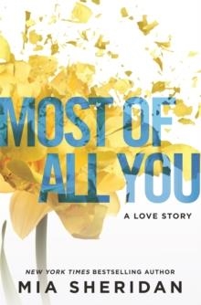 MOST OF ALL YOU | 9780349419152 | MIA SHERIDAN