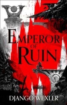 EMPEROR OF RUIN | 9781801101431 | DJANGO WEXLER 