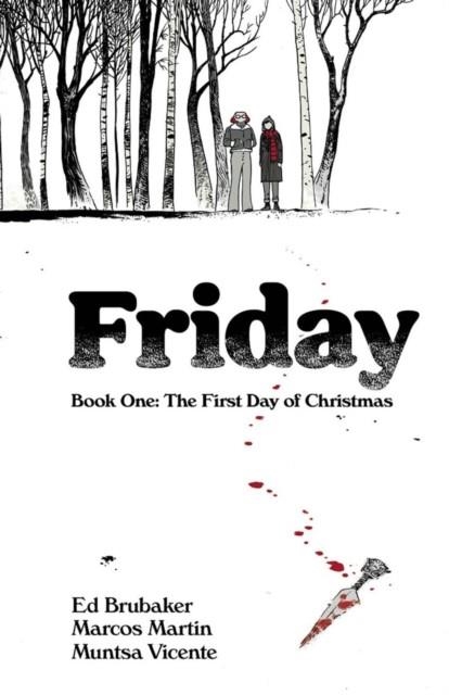 FRIDAY, BOOK ONE: THE FIRST DAY OF CHRISTMAS | 9781534320581