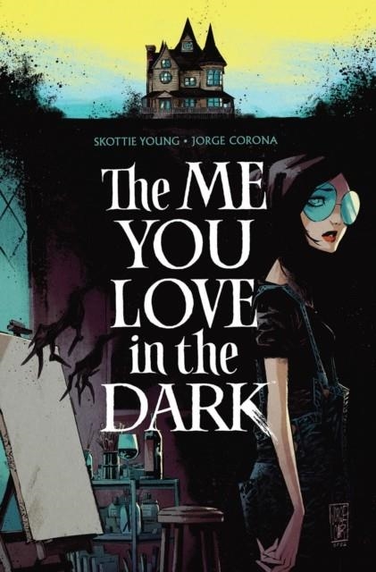THE ME YOU LOVE IN THE DARK, VOLUME 1 | 9781534321144