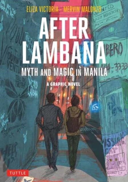 AFTER LAMBANA: A GRAPHIC NOVEL : MYTH AND MAGIC IN MANILA | 9780804855259