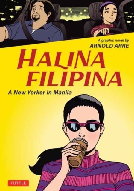 HALINA FILIPINA : A NEW YORKER IN MANILA | 9780804855440 | ARNOLD ARRE