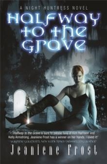 HALFWAY TO THE GRAVE | 9780575093775 | JEANINE FROST