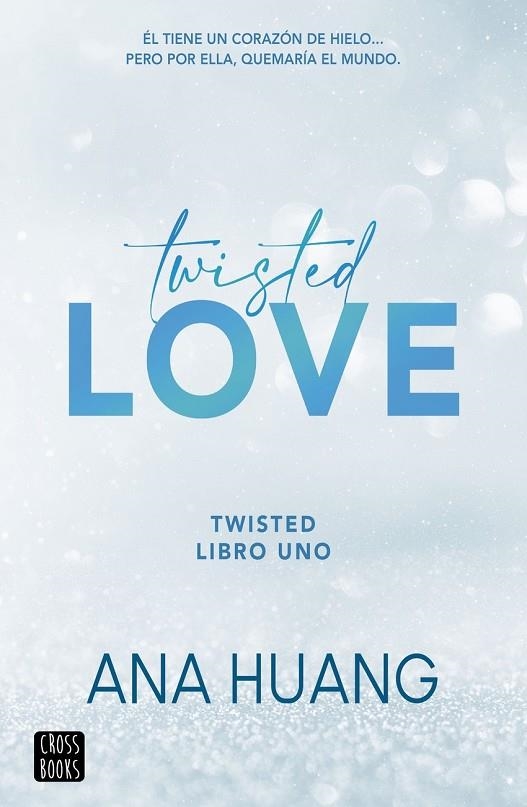 TWISTED 1. TWISTED LOVE | 9788408260509 | HUANG, ANA