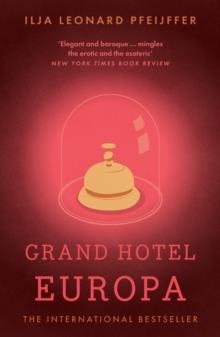 GRAND HOTEL EUROPA | 9780008375416 | ILJA LEONARD PFEIJFFER