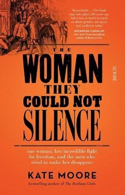 THE WOMAN THEY COULD NOT SILENCE | 9781914484001 | KATE MOORE