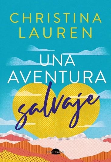 UNA AVENTURA SALVAJE | 9788418945625 | CHRISTINA LAUREN