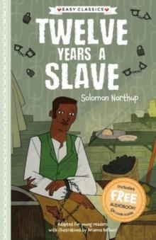 EASY CLASSICS TWELVE YEARS A SLAVE | 9781782268550 | SOLOMON NORTHUP
