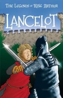 EASY CLASSICS THE LEGENDS OF KING ARTHUR: LANCELOT | 9781782265108 | TRACEY MAYHEW