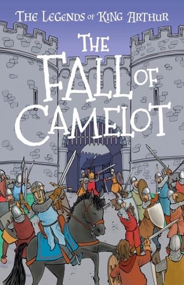 EASY CLASSICS THE LEGENDS OF KING ARTHUR: THE FALL OF CAMELOT | 9781782265139 | TRACEY MAYHEW