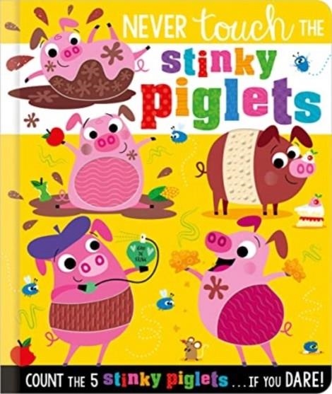 NEVER TOUCH THE STINKY PIGLETS | 9781803371672 | CHRISTIE HAINSBY