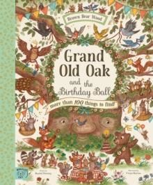 GRAND OLD OAK AND THE BIRTHDAY BALL : MORE THAN 100 THINGS TO FIND | 9781913520854 | RACHEL PIERCEY