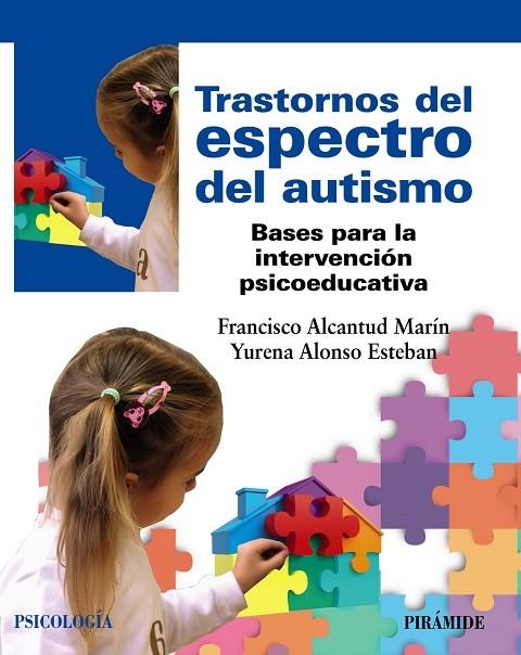 TRASTORNOS DEL ESPECTRO DEL AUTISMO | 9788436846270 | ALCANTUD MARÍN, FRANCISCO/ALONSO ESTEBAN, YURENA