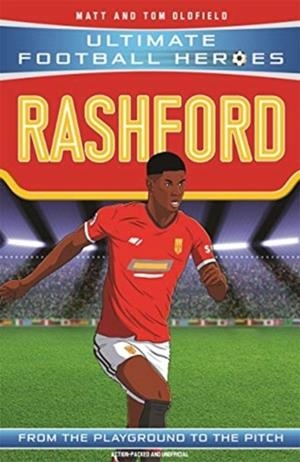 ULTIMATE FOOTBALL HEROES: RASHFORD | 9781789462340 | MATT OLDFIEL