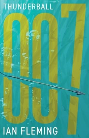 THUNDERBALL : 9 | 9781906772833 | IAN FLEMING
