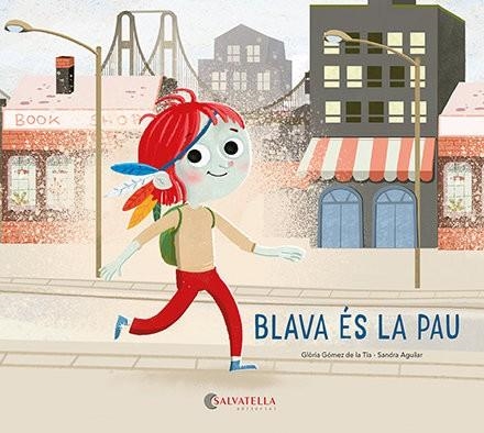 BLAVA ÉS LA PAU | 9788418427947 | GLORIA GÓMEZ DE LA TIA