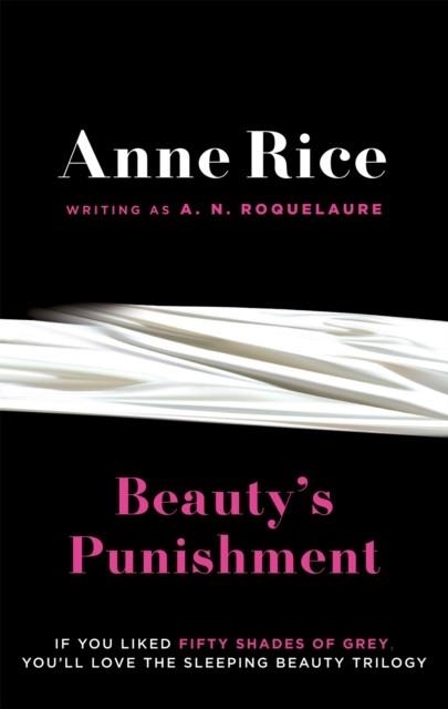 BEAUTY'S PUNISHMENT | 9780751551044 | A.N. ROQUELAURE, ANNE RICE